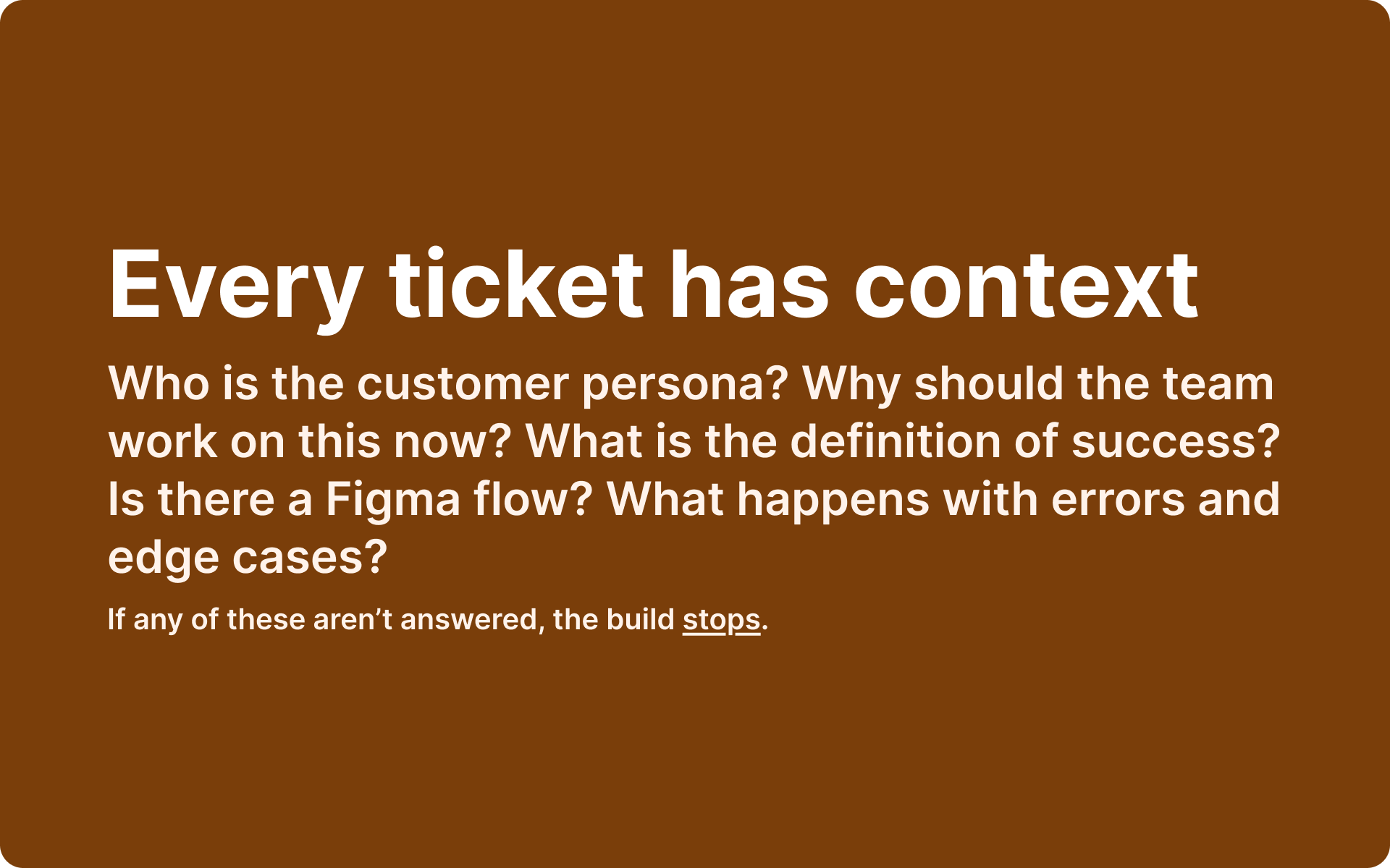 Every ticket has context: the structured questions the first-principles skill forces a ticket to answer